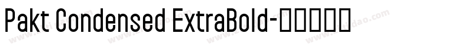 Pakt Condensed ExtraBold字体转换
